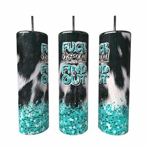 F Around And Find Out Cow Print Faux Glitter Tumbler
